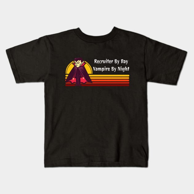 Recruiter By Day Vampire By Night Kids T-Shirt by coloringiship